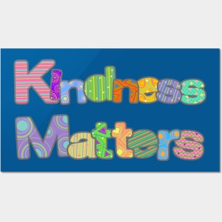 Kindness Matters Posters and Art